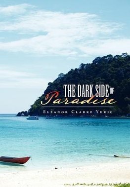 The Dark Side of Paradise