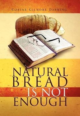 Natural Bread Is Not Enough