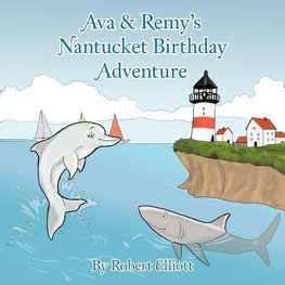 Ava & Remy's Nantucket Birthday Adventure