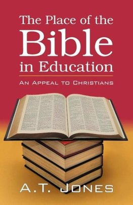 The Place of the Bible in Education