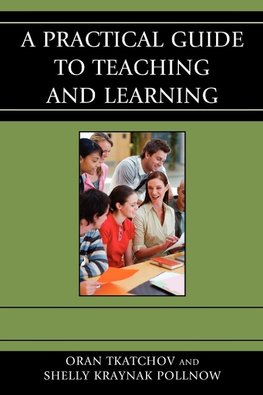 A Practical Guide to Teaching and Learning