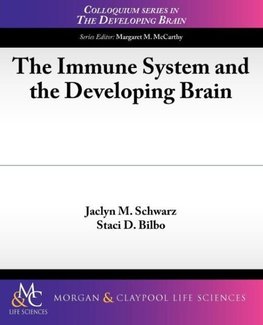 The Immune System and the Developing Brain