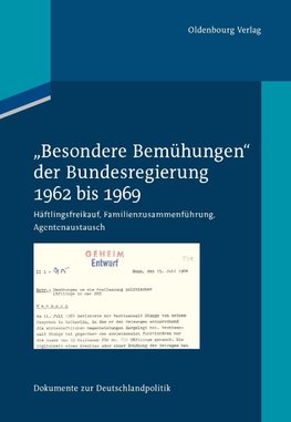 "Besondere Bemühungen" der Bundesregierung 1: 1962 bis 1969