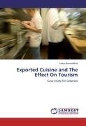 Exported Cuisine and The Effect On Tourism