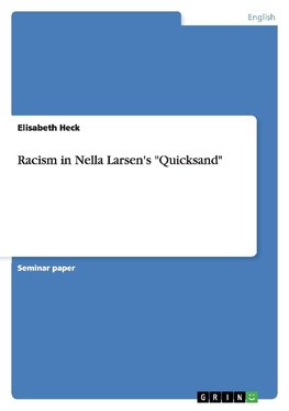 Racism in Nella Larsen's "Quicksand"