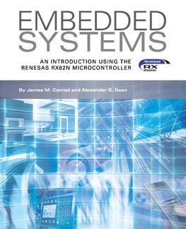 Embedded Systems, An Introduction Using the Renesas RX62N Microcontroller