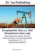 Energiepolitik. Was u.a. Rolf Hempelmann dazu sagt