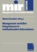 Management verteilter Kompetenzen in multinationalen Unternehmen