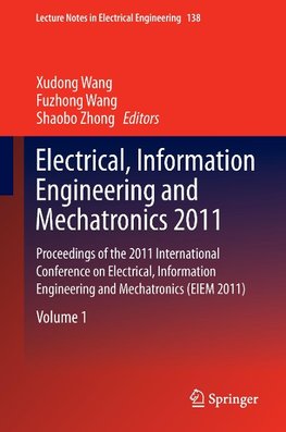 Electrical, Information Engineering and Mechatronics 2011