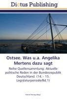 Ostsee. Was u.a. Angelika Mertens dazu sagt