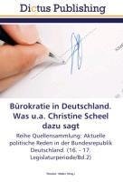 Bürokratie in Deutschland. Was u.a. Christine Scheel dazu sagt