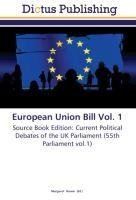 European Union Bill Vol. 1