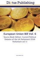 European Union Bill Vol. 6