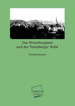 Das Weserbergland und der Teutoburger Wald