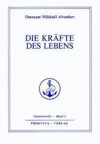 Die Kräfte des Lebens