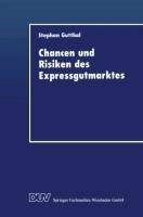 Chancen und Risiken des Expressgutmarktes