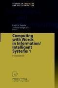 Computing with Words in Information/Intelligent Systems 1