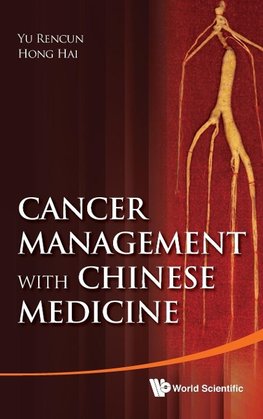 Yu, R: Cancer Management With Chinese Medicine