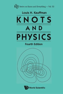 H, K:  Knots And Physics (Fourth Edition)