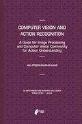 Computer Vision and Action Recognition