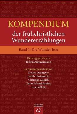 Kompendium der frühchristlichen Wundererzählungen 1: Die Wunder Jesu