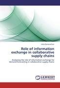 Role of information exchange in collaborative supply chains