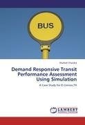 Demand Responsive Transit Performance Assessment Using Simulation