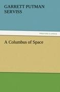 A Columbus of Space