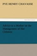 Advice to a Mother on the Management of Her Children