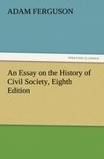 An Essay on the History of Civil Society, Eighth Edition