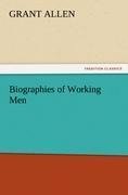 Biographies of Working Men