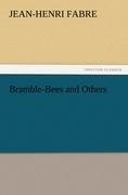 Bramble-Bees and Others