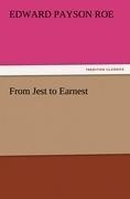 From Jest to Earnest