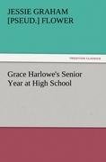 Grace Harlowe's Senior Year at High School