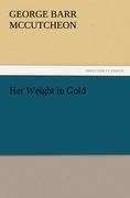 Her Weight in Gold