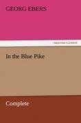 In the Blue Pike - Complete