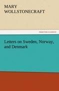 Letters on Sweden, Norway, and Denmark