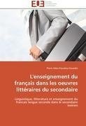 L'enseignement du français dans les oeuvres littéraires du secondaire