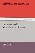 Narrative and Miscellaneous Papers - Volume 1