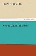 Nets to Catch the Wind