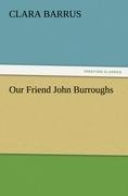 Our Friend John Burroughs