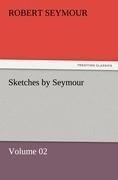 Sketches by Seymour - Volume 02