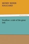 Swallow: a tale of the great trek