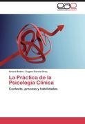 La Práctica de la Psicología Clínica