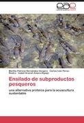 Ensilado de subproductos pesqueros