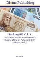 Banking Bill Vol. 2