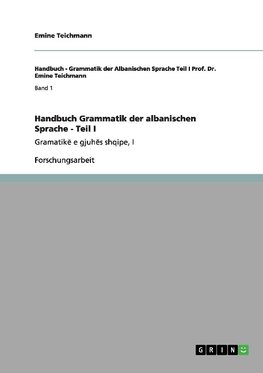 Handbuch Grammatik der albanischen Sprache - Teil I