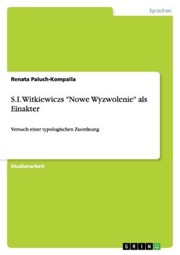 S.I. Witkiewiczs "Nowe Wyzwolenie" als Einakter