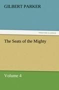 The Seats of the Mighty, Volume 4