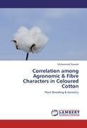 Correlation among Agronomic & Fibre Characters in Coloured Cotton